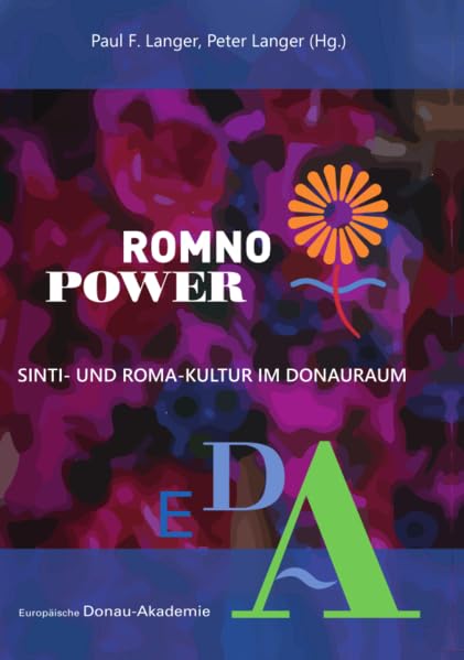 Romno Power: Sinti- und Roma-Kultur im Donauraum (EDITION DONAU - Studien und Materialien zu Südosteuropa) Law