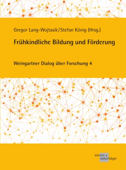Frühkindliche Bildung und Förderung (Weingartner Dialog über Forschung) Parents & Children