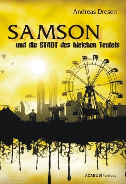 Samson und die STADT des bleichen Teufels Historical Fiction