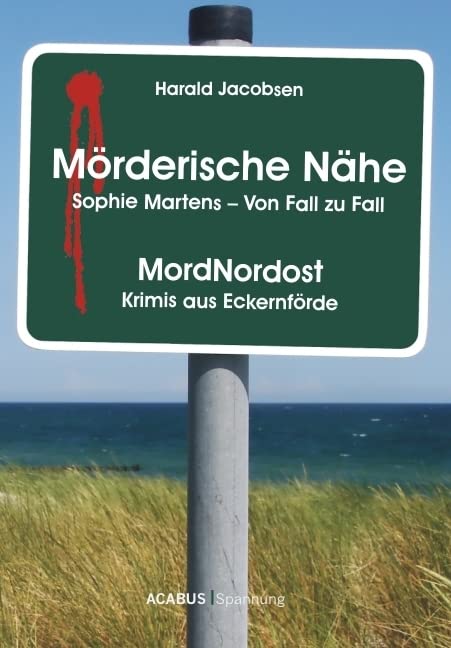 Mörderische Nähe. Sophie Martens - Von Fall zu Fall book