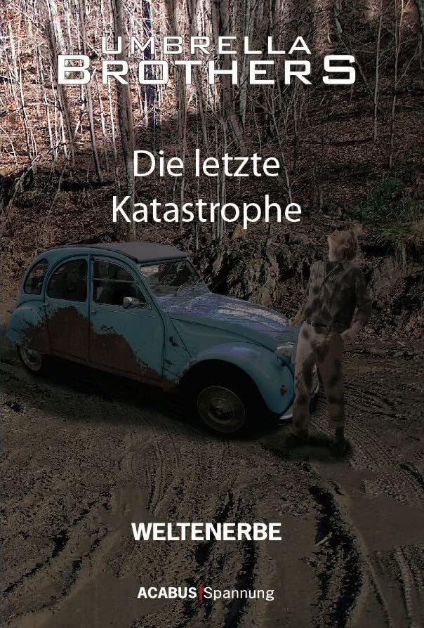 Weltenerbe. Die letzte Katastrophe: Teil 3 Contemporary literature