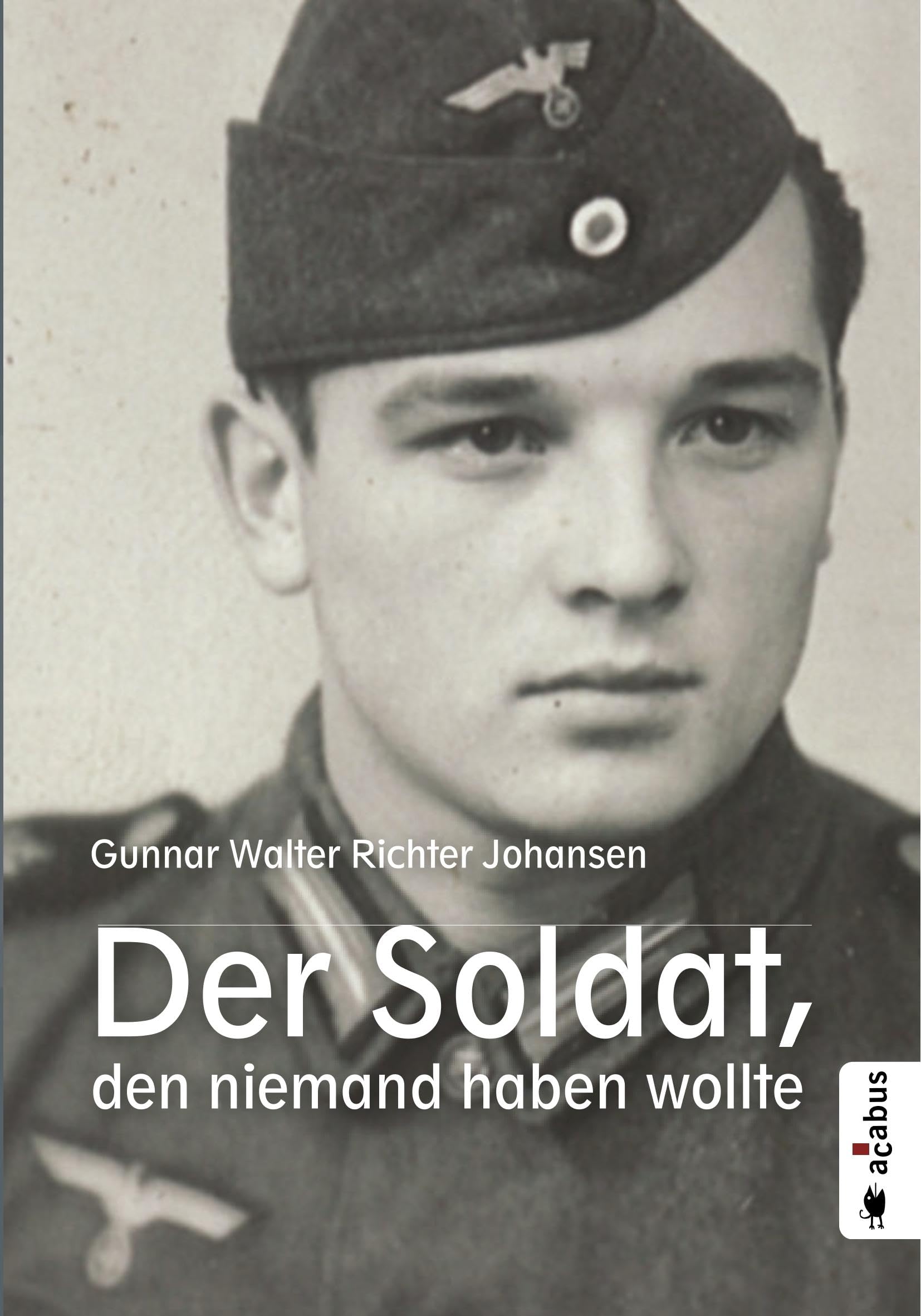 Der Soldat, den niemand haben wollte book