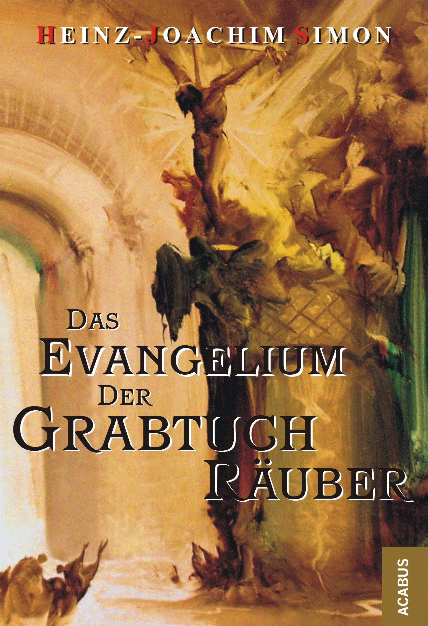 Das Evangelium der Grabtuchräuber Contemporary literature