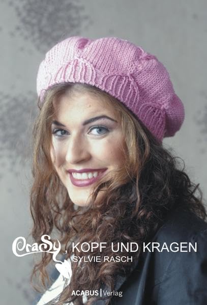 CraSy, Kopf und Kragen. Mützen und Schals für Männer und Frauen zum Selberstricken Hobbies & Crafts
