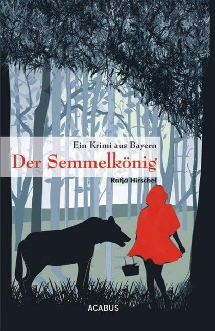 Der Semmelkönig. Ein Krimi aus Bayern Contemporary literature