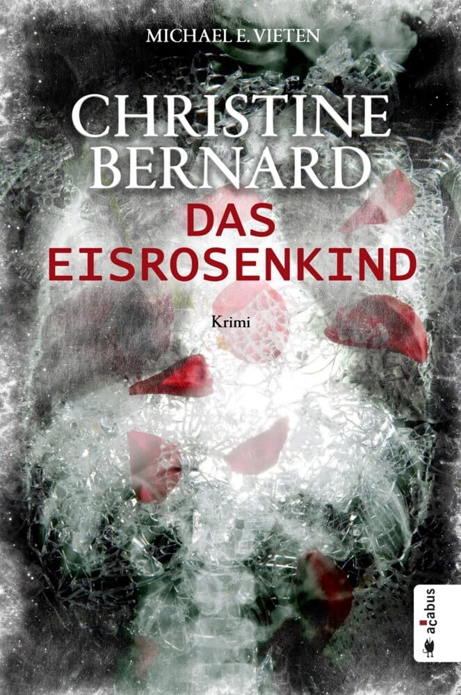 Product Image: Christine Bernard. Das Eisrosenkind