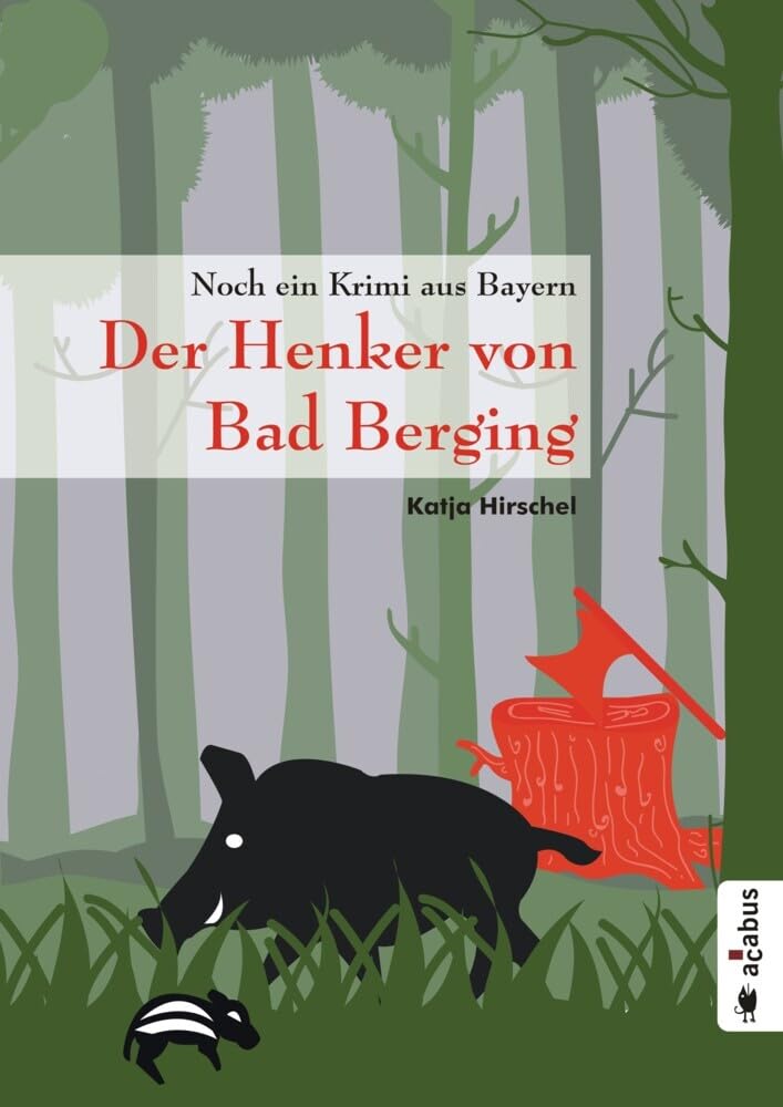 Der Henker von Bad Berging: Noch ein Krimi aus Bayern Contemporary literature