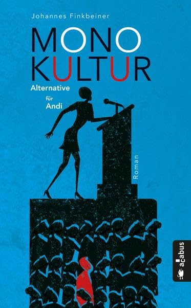 Monokultur. Alternative für Andi: Roman Contemporary literature