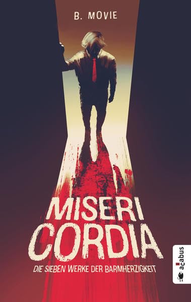 Misericordia. Die sieben Werke der Barmherzigkeit Historical Fiction