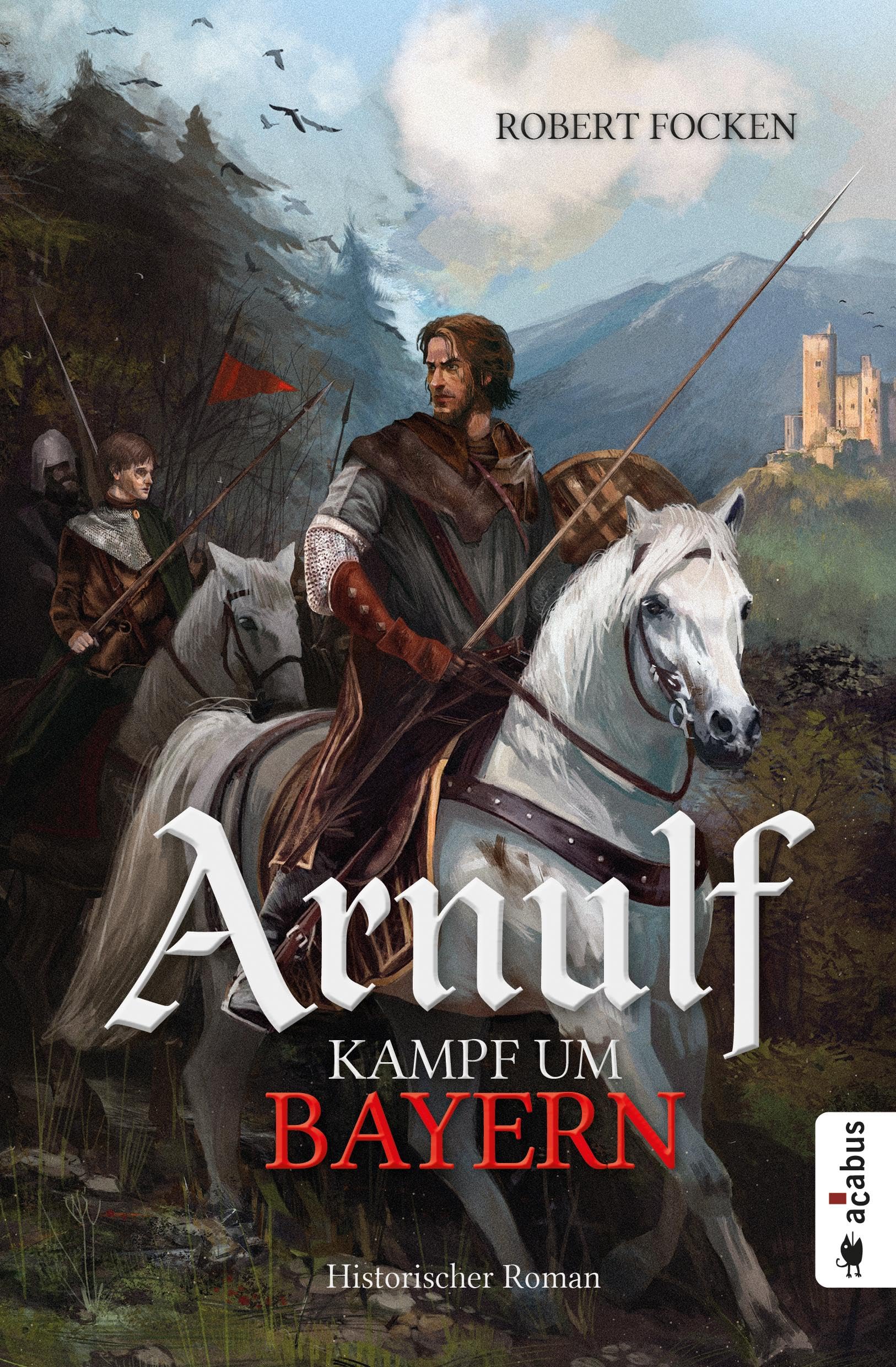 Arnulf. Kampf um Bayern Action & Adventure