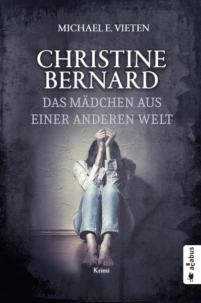 Christine Bernard. Das Mädchen aus einer anderen Welt Contemporary literature