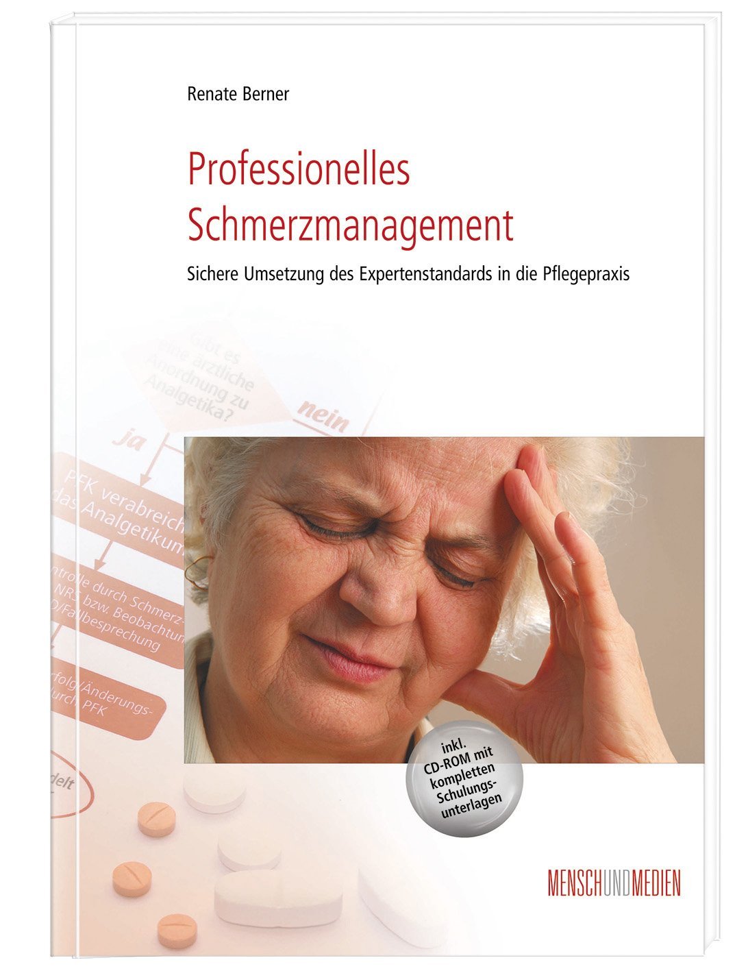 Professionelles Schmerzmanagement: Sichere Umsetzung des Expertenstandards in die Pflegepraxis (Fachkompetenz Pflege) Medicine