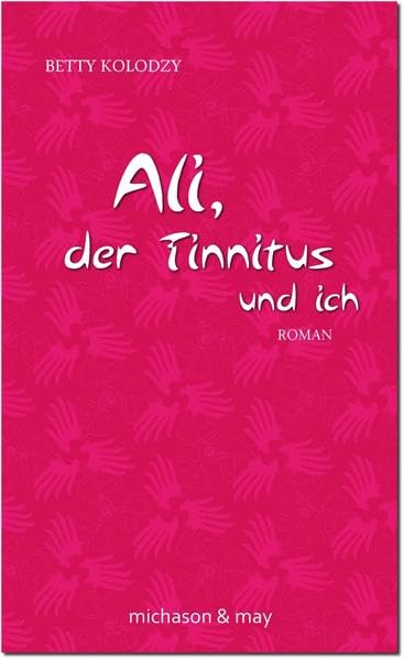 Ali, der Tinnitus und ich book