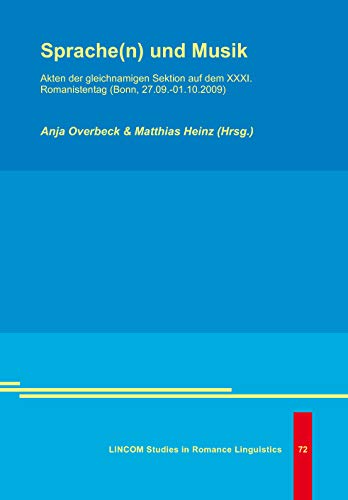 Sprache(n) und Musik: Akten der gleichnamigen Sektion auf dem XXXI. Romanistentag (Bonn, 27.09.-01.10.2009) Contemporary literature Books