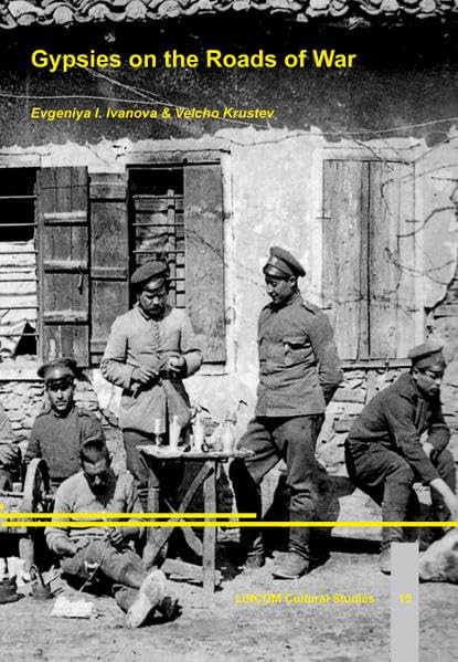 Gypsies on the Roads of War Politics & History