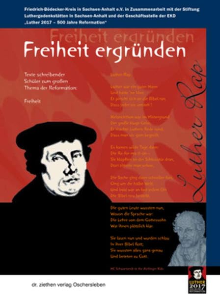 Freiheit ergründen: Texte schreibender Schüler zum großen Thema der Reformation: Freiheit Contemporary literature