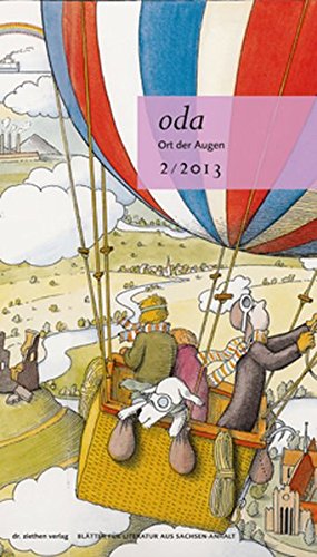 Ort der Augen. Blätter für Literatur aus Sachsen-Anhalt: Ort der Augen 2/2013 Contemporary literature