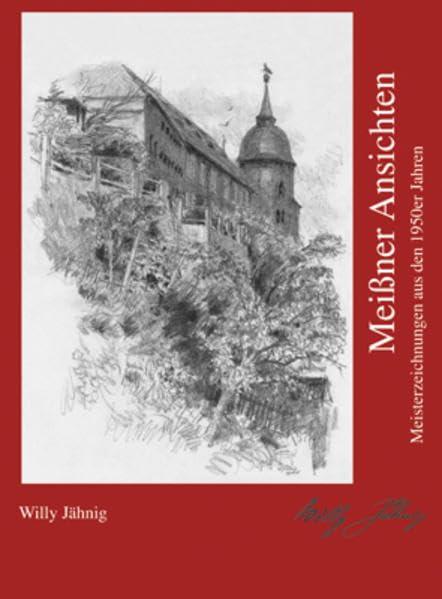 Meißner Ansichten: Meisterzeichnungen aus den 1950er Jahren Contemporary literature