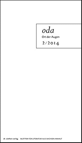 Ort der Augen. Blätter für Literatur aus Sachsen-Anhalt: Ort der Augen 2/2014 Books