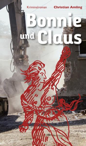 Bonnie und Claus: Kriminalroman Contemporary literature
