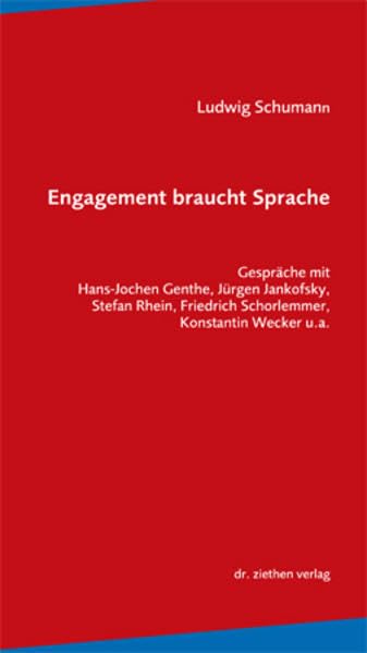 Engagement braucht Sprache: Gespräche mit Hans-Jochen Genthe, Jürgen Jankofsky, Stefan Rhein, Friedrich Schorlemmer, Konstantin Wecker u.a. Contemporary literature