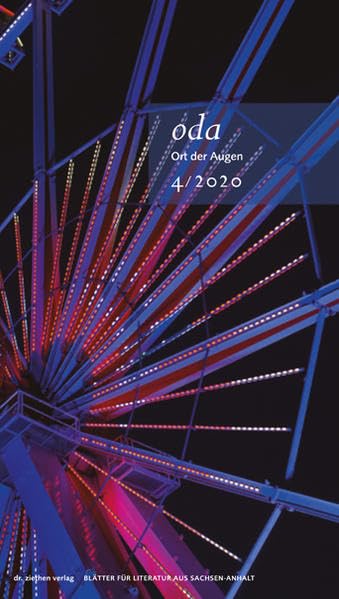 Ort der Augen. Blätter für Literatur aus Sachsen-Anhalt: Ort der Augen 4/2020 Poetry