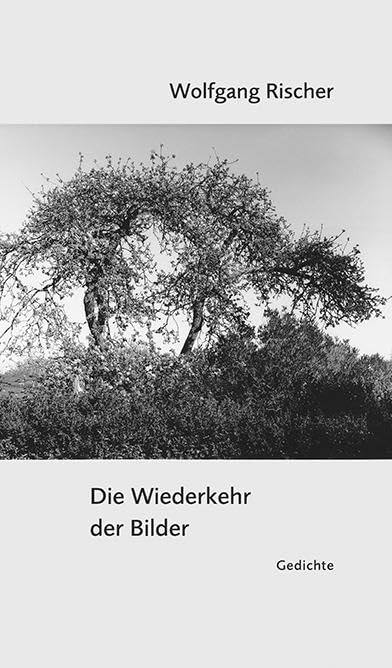 Die Wiederkehr der Bilder Poetry