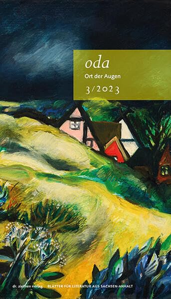 Ort der Augen. Blätter für Literatur aus Sachsen-Anhalt Contemporary literature