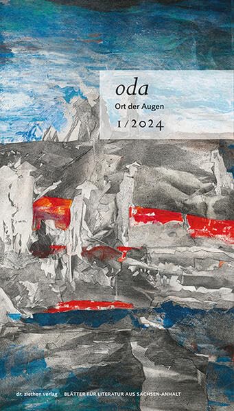 Ort der Augen. Blätter für Literatur aus Sachsen-Anhalt Contemporary literature
