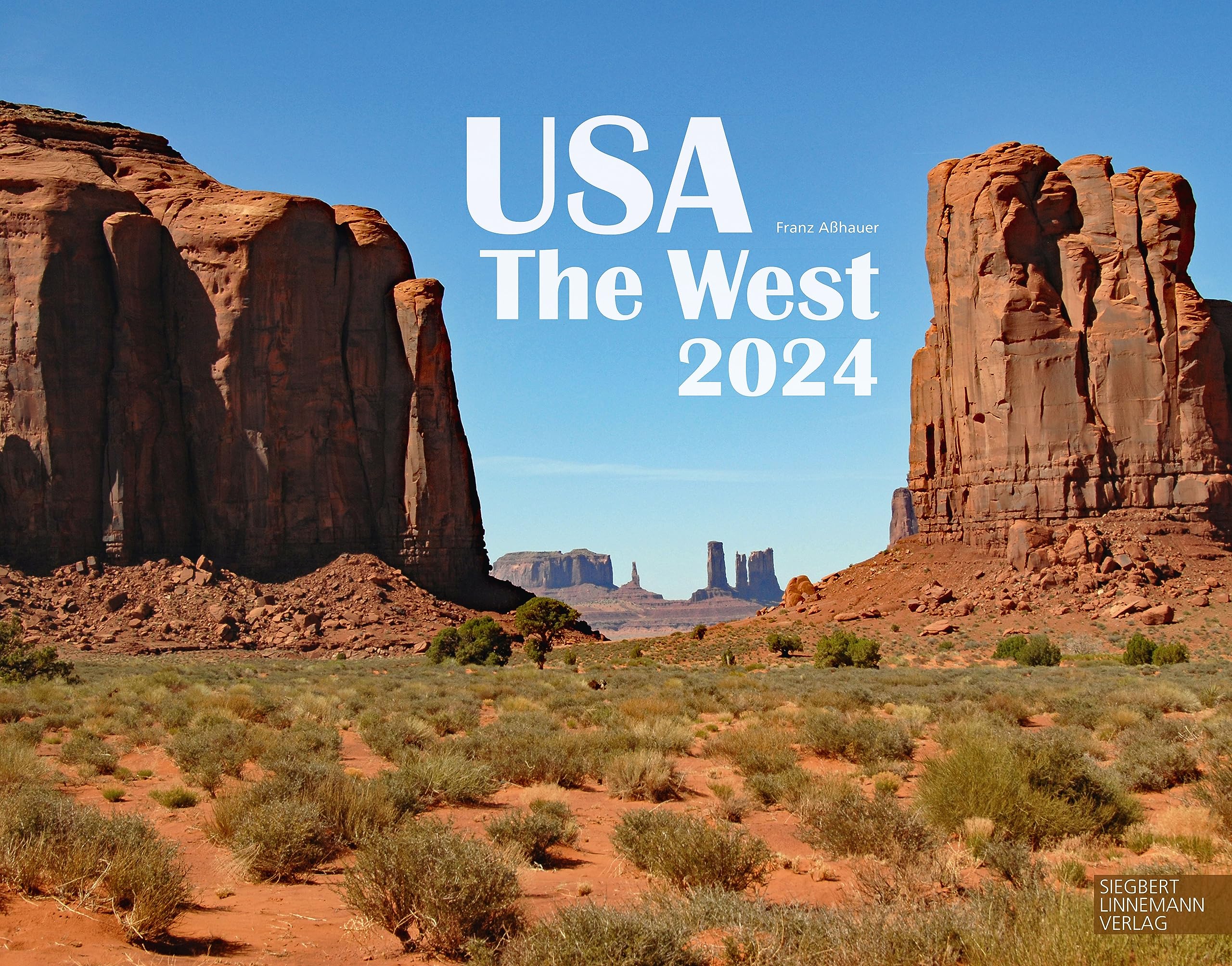 USA The West Kalender 2024 | Wandkalender USA The West/USA/Arizona/Kalifornien/Nevada im Großformat (58 x 45,5 cm) | Ein Kalender für Liebhaber des Westens: Großformat-Kalender 58 x 45,5 cm book