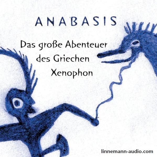 Anabasis: Das große Abenteuer des Griechen Xenophon: Das große Abenteuer des Griechen Xenophon, Lesung Politics & History