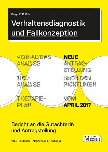 Verhaltensdiagnostik und Fallkonzeption: Bericht an die GutachterIn und Antragstellung (CIP-Medien) Medicine