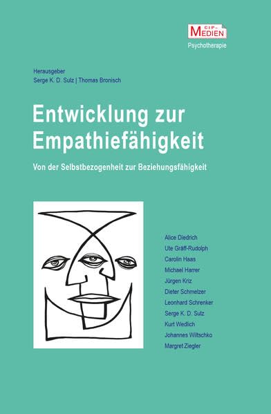 Entwicklung zur Empathiefähigkeit – Von der Selbstbezogenheit zur Beziehungsfähigkeit Entwicklung zur Empathiefähigkeit: Von der Selbstbezogenheit zur Beziehungsfähigkeit book