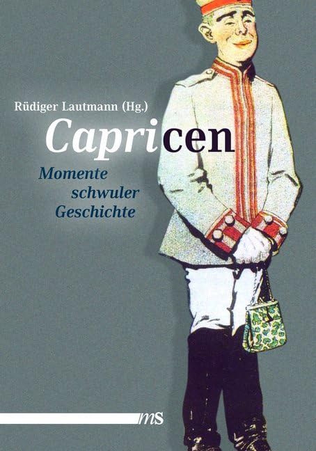Capricen: Momente schwuler Geschichte Books