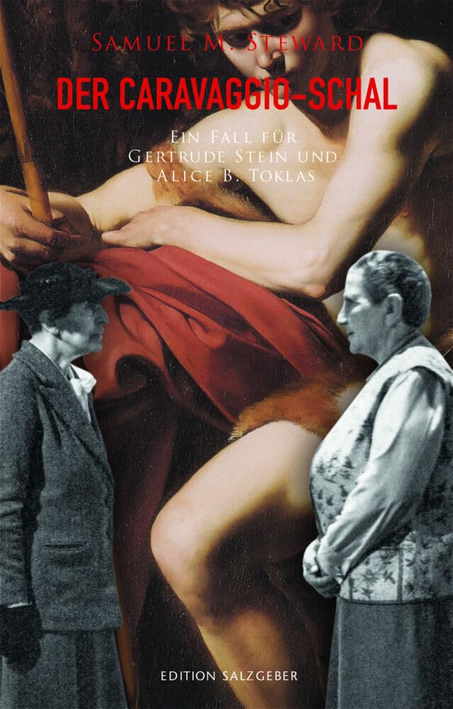 Der Caravaggio-Schal: Ein Fall für Gertrude Stein und Alice B. Toklas (Edition Salzgeber) LGBTQ+