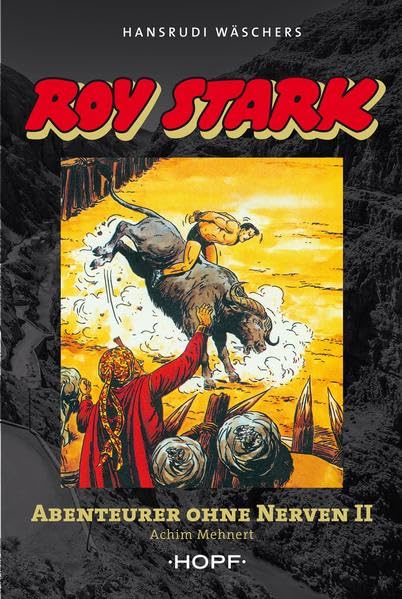 ROY STARK: Abenteurer ohne Nerven II Manga