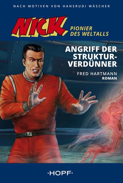 Nick - Pionier des Weltalls: Angriff der Struktur-Verdünner Manga