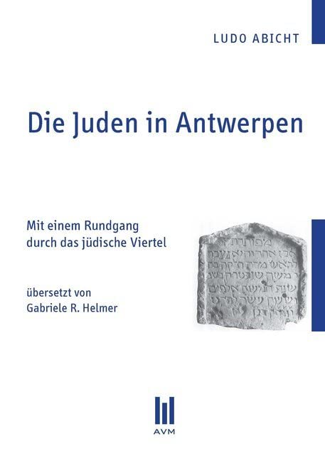 Die Juden in Antwerpen: Mit einem Rundgang durch das jüdische Viertel (Beiträge zur Religionswissenschaft) Religion & Esotericism