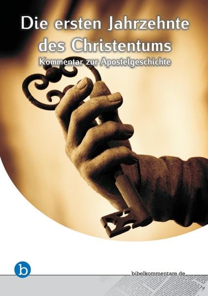 Die ersten Jahrzehnte des Christentums: Kommentar zur Apostelgeschichte Religion & Esotericism