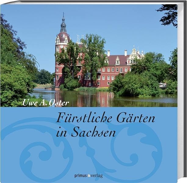 Fürstliche Gärten in Sachsen Architecture