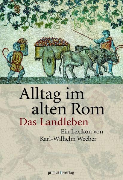 Alltag im Alten Rom Reference Books