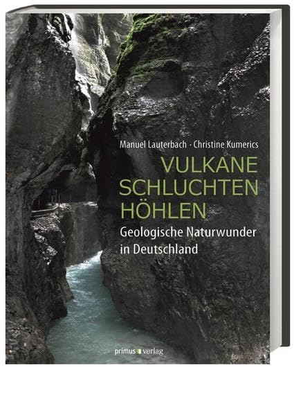 Vulkane, Schluchten, Höhlen: Geologische Naturwunder in Deutschland Leisure, Home & Garden