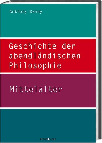 Geschichte der abendländischen Philosophie: Mittelalter (Band II) Philosophy