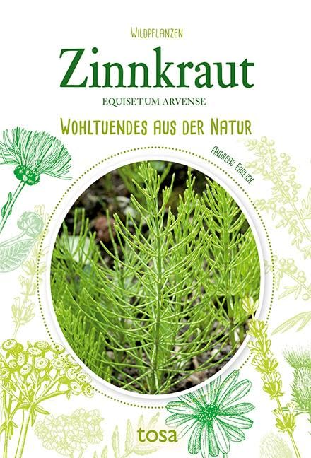 Zinnkraut: Wohltuendes aus der Natur Leisure, Home & Garden