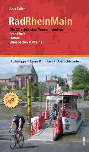 Rad-Rhein-Main: Die 22 schönsten Touren rund um Frankfurt, Hanau, Wiesbaden und Mainz Leisure, Home & Garden