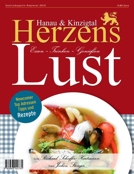 Herzenslust Hanau & Kinzigtal: Essen – Trinken – Genießen (Herzenslust: Essen – Trinken – Genießen) Leisure, Home & Garden