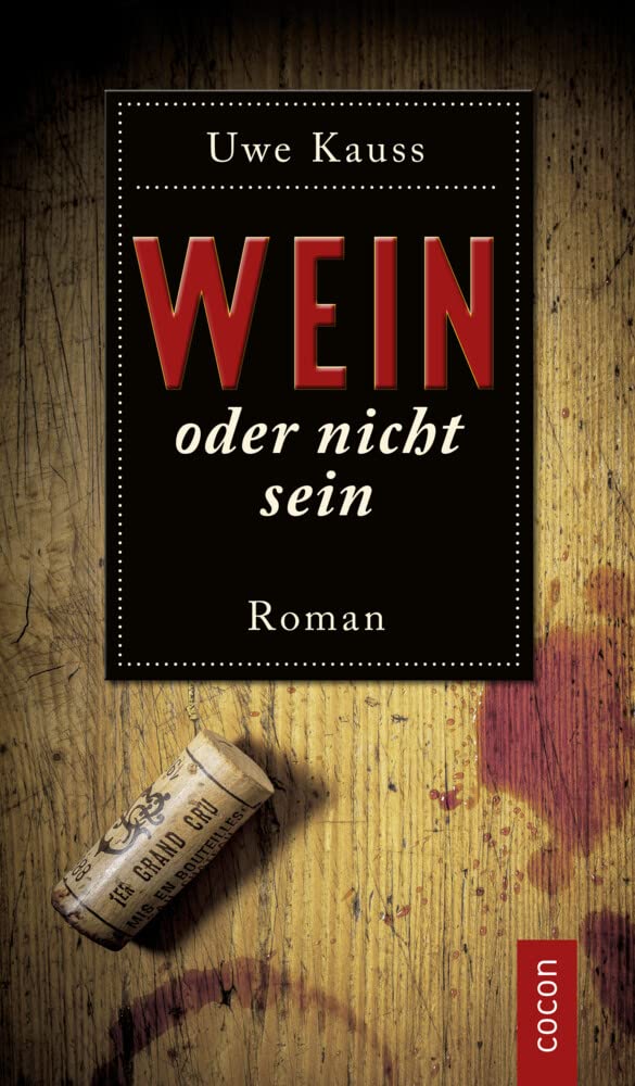 Wein oder nicht sein: Roman Contemporary literature