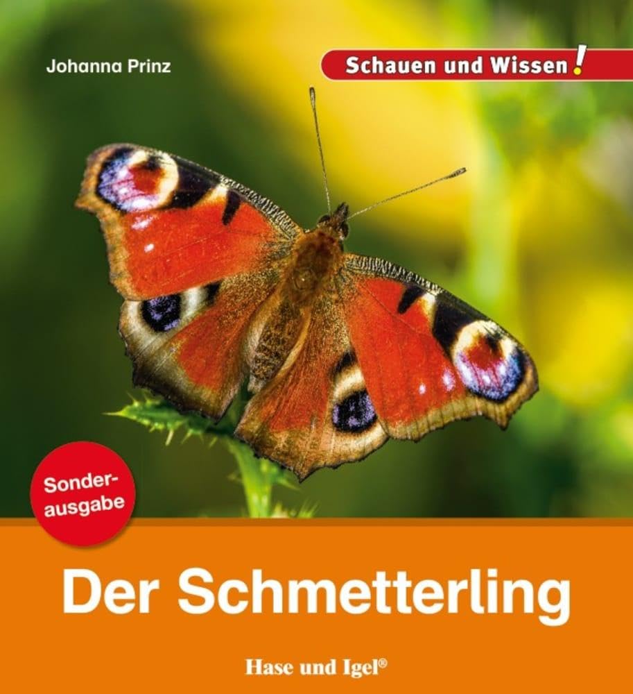 Der Schmetterling / Sonderausgabe: Schauen und Wissen! (Schauen und Wissen! Heftausgaben) Non-fiction