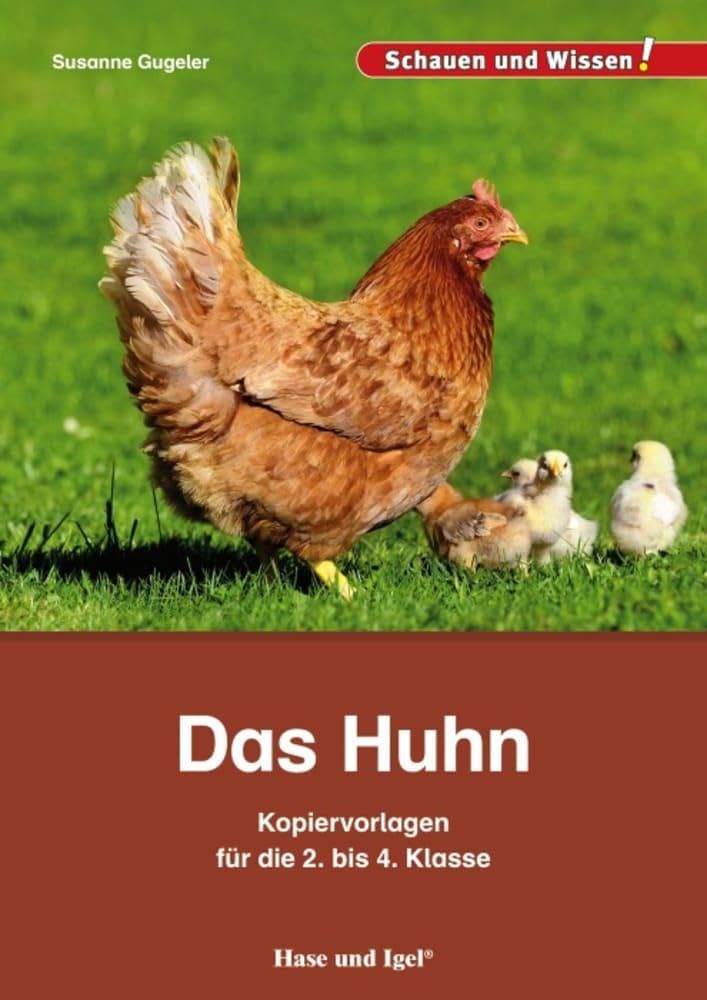 Das Huhn – Kopiervorlagen für die 2. bis 4. Klasse Learning & Reference