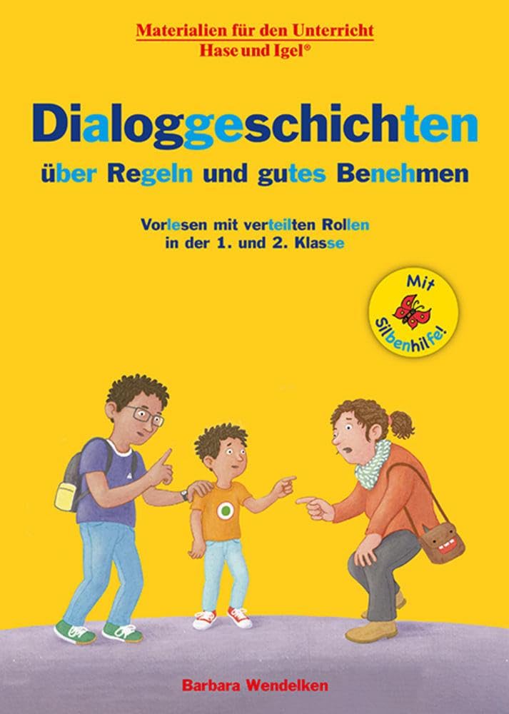 Dialoggeschichten über Regeln und gutes Benehmen / Silbenhilfe: Vorlesen mit verteilten Rollen in der 1. und 2. Klasse (Lesen lernen mit der Silbenhilfe) Learning & Reference